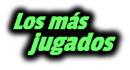  Los mas jugados